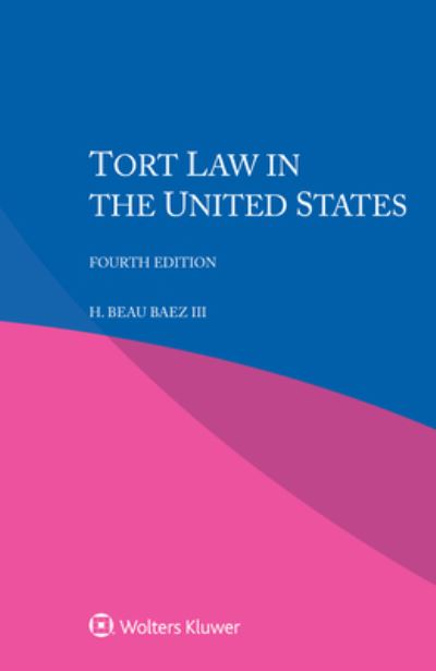 Cover for Baez III H. Beau Baez III · Tort Law in the United States (Paperback Book) (2023)