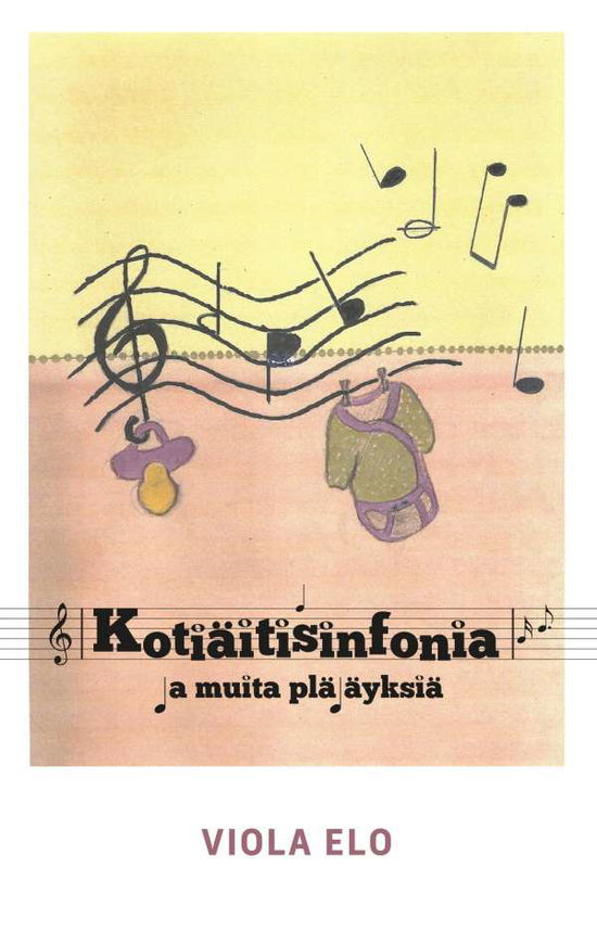 Cover for Elo ( Electric Light Orchestra ) · Kotiäitisinfonia ja muita pläjäyksi (Book)