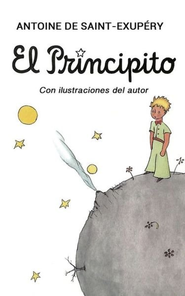 Cover for Antoine de Saint-Exupery · El Principito (Paperback Book) (2018)