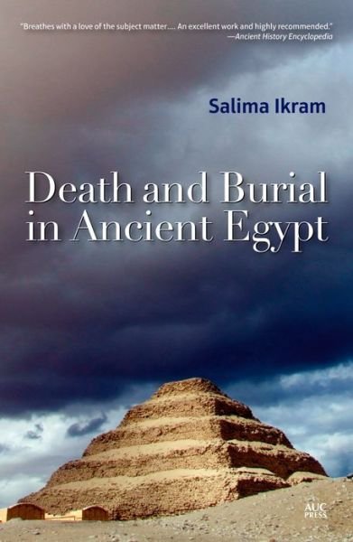 Cover for Ikram, Salima (Tutor in Egyptology, American University in Cairo, Egypt) · Death and Burial in Ancient Egypt (Paperback Book) (2015)