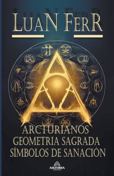 Cover for Luan Ferr · Arcturianos - Geometria Sagrada (Pocketbok) (2023)