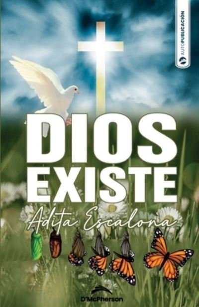 Cover for Escalona Adita Escalona · Dios Existe (Paperback Bog) (2022)