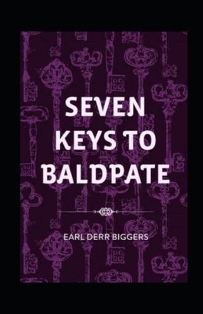 Seven Keys to Baldpate Illustrated - Earl Derr Biggers - Książki - Independently Published - 9798463510877 - 24 sierpnia 2021