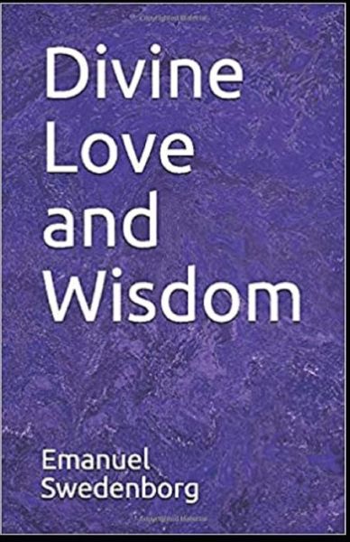 Cover for Emanuel Swedenborg · The divine love and wisdom (Taschenbuch) [Illustrated edition] (2021)