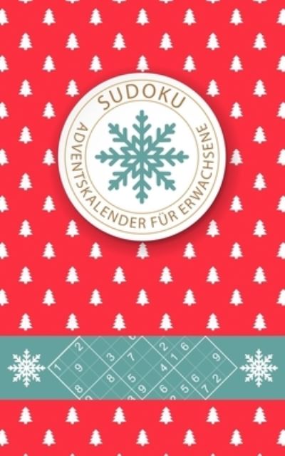 Cover for Advent Publishing · Sudoku Adventskalender Fur Erwachsene (Pocketbok) (2020)