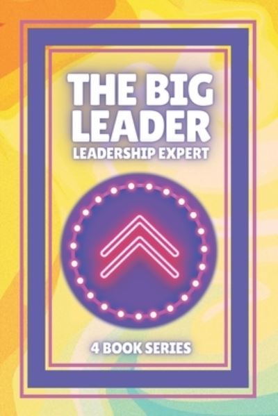 Cover for Mentes Libres · The Big Leader Leadership Expert (Paperback Book) (2021)