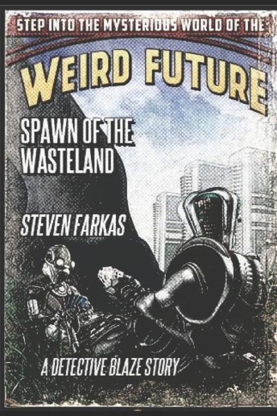 Cover for Steven Farkas · Spawn of The Wasteland (Paperback Book) (2020)