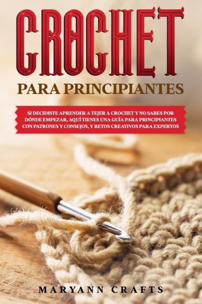 Cover for Maryann Crafts · Crochet Para Principiantes (Paperback Book) (2020)