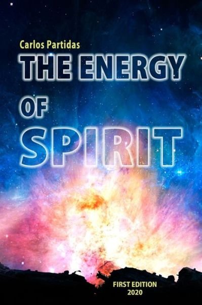 Cover for Carlos L Partidas · The Energy of Spirit (Pocketbok) (2020)