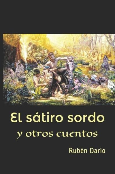 Cover for Ruben Dario · El satiro sordo (Paperback Bog) (2020)
