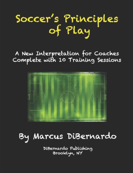 Cover for Marcus Dibernardo · Soccer's Principles of Play (Paperback Book) (2020)