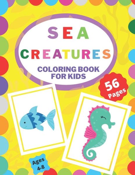 Sea Creatures Coloring Book for Kids - Lady Laura - Książki - Independently Published - 9798677319877 - 21 sierpnia 2020