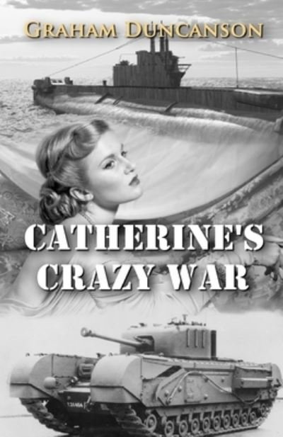 Cover for Graham Duncanson · Catherine's Crazy War (Paperback Book) (2020)