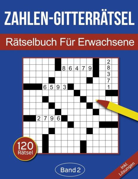 Cover for Rosenbladt · Zahlen-Gitterratsel - Ratselbuch fur Erwachsene (Paperback Bog) (2020)