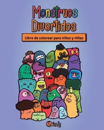 Libro de Colorear para Ninas y Ninos: Monstruos Divertidos, Edades 4+ - Schafy Books - Bøger - Independently Published - 9798744204877 - 25. april 2021