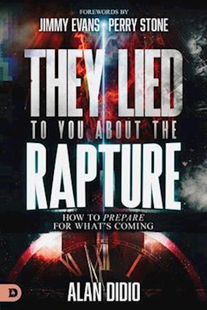 Cover for Alan Didio · They Lied to You About the Rapture: How to Prepare for What's Coming (Paperback Book) (2025)