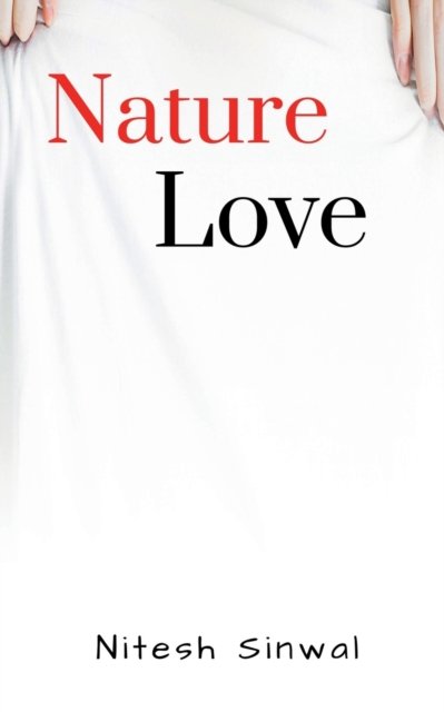 Cover for Nitesh Sinwal · Nature love (Paperback Book) (2022)