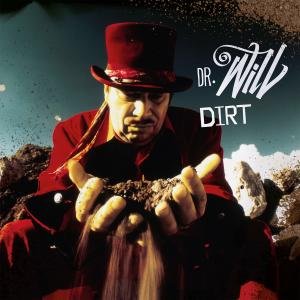 Dirt - Dr Will - Musik - Peppercake - 0090204626878 - 1. Mai 2012