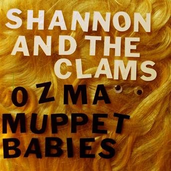 Ozma - Shannon & The Clams - Musik - 1234GO - 0633757235878 - 9. december 2016