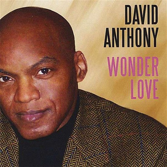 Cover for David Anthony · Wonder Love (CD) (2008)