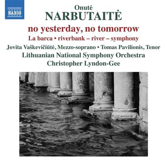 Narbutaite/No Yesterday - Lithuanian So/lyndon-gee - Muziek - NAXOS - 0747313361878 - 1 december 2017