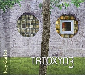 Cover for Trioxyde · Hey Carlos (CD) (2011)