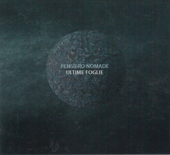 Cover for Pensiero Nomade · Ultime Foglie (CD)