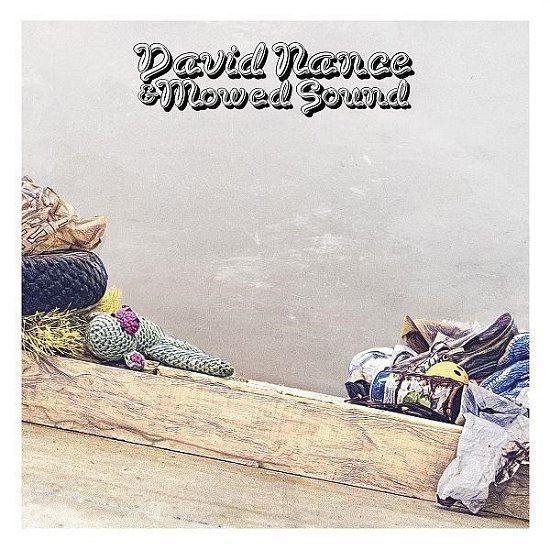 David Nance & Mowed Sound - David Nance - Música - THIRD MAN RECORDS - 0810074423878 - 9 de fevereiro de 2024