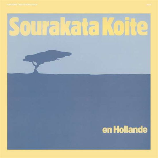 En Hollande - Sourakata Koite - Music - AWESOME TAPES AFRICA - 0843563109878 - January 18, 2019