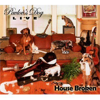 Cover for Pavlov's Dog · House Broken - Live 2015 (CD) [Digipak] (2016)