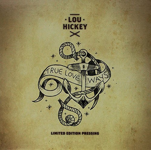 True Love - Hickey Lou - Música - Vinyl Frontier Records - 0888174333878 - 29 de noviembre de 2013