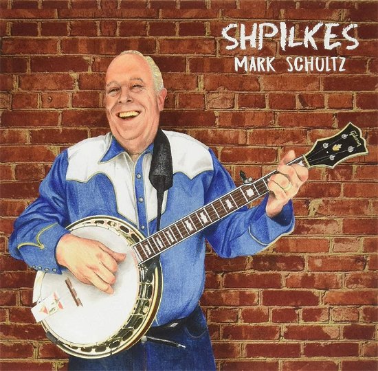 Cover for Mark Schultz · Shpilkes (CD) (2019)