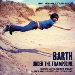 Cover for Barth · Under the Trampoline (LP) (2008)