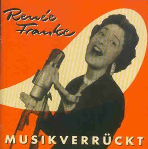 Cover for Renee Franke · Musikverruckt (CD) (1999)
