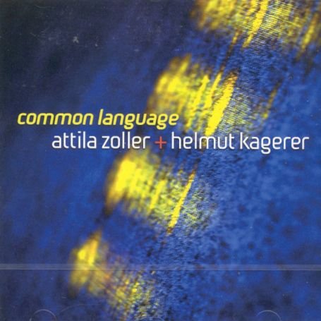 Cover for Zoller / Kagerer · Common Language (CD) (2017)