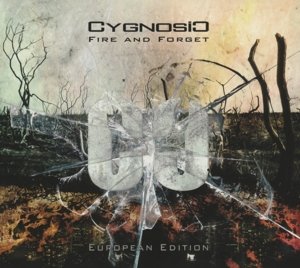 Cover for Cygnosic · Fire &amp; Forget (CD) [Digipak] (2013)