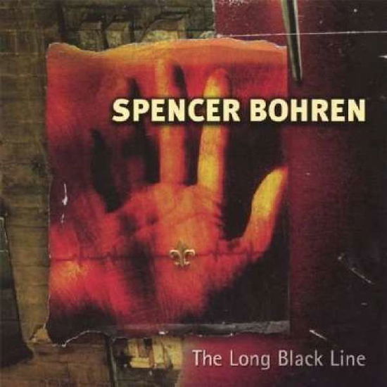 Cover for Spencer Bohren · The Long Black Line (CD) (2009)