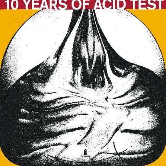 Cover for 10 Years of Acid Test / Various (LP) (2021)