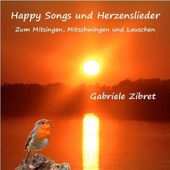 Happy Songs Und Herzensli - Gabriele Zibret - Musiikki - SPHERE - 4260107470878 - tiistai 14. toukokuuta 2019