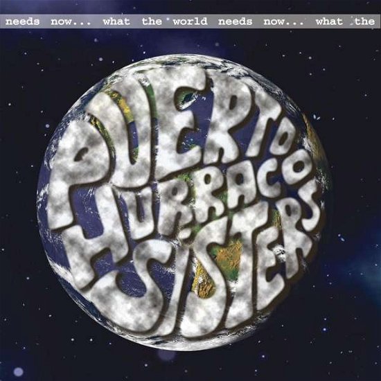 Cover for Puerto Hurraco Sisters · What The World Needs Now (CD) (2021)