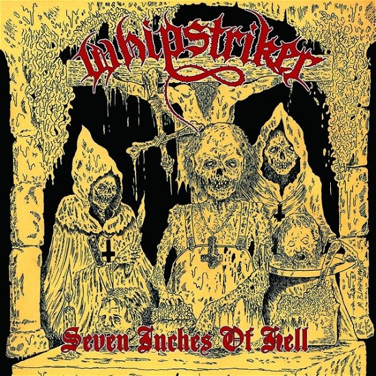 Cover for Whipstriker · Seven Inches Of Hell (LP) (2018)