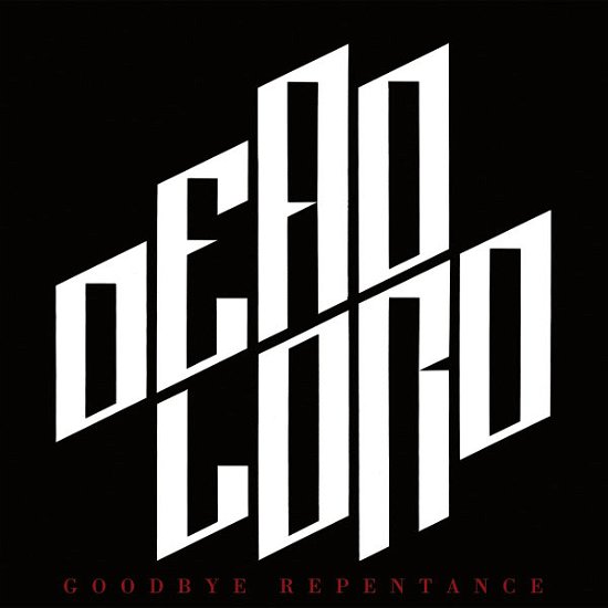 Cover for Dead Lord · Goodbye Repentance (CD) (2013)