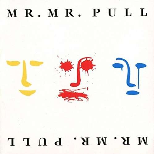 Cover for Mr. Mister · Pull (CD) [Limited edition] (2017)