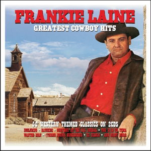 Frankie Laine · Greatest Cowboy Hits (CD) [Digipack] (2015)