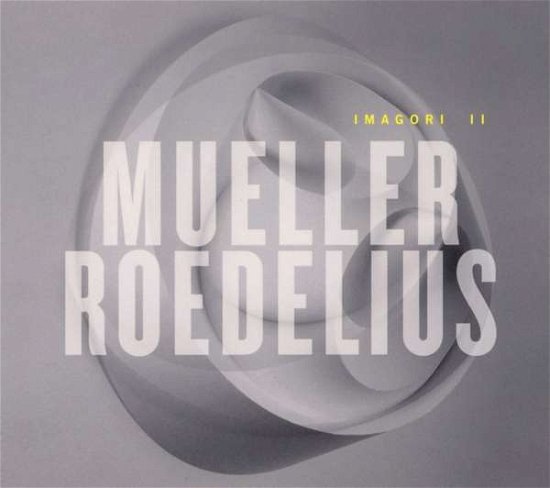 Cover for Mueller_roedelius · Imagori Ii (CD) (2018)