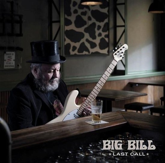 Cover for Big Bill · Last Call (CD) (2023)