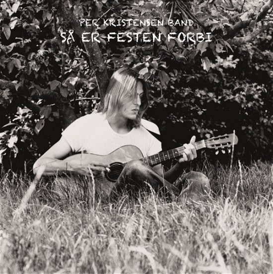 Per Kristensen Band · Så Er Festen Forbi (LP) (2024)