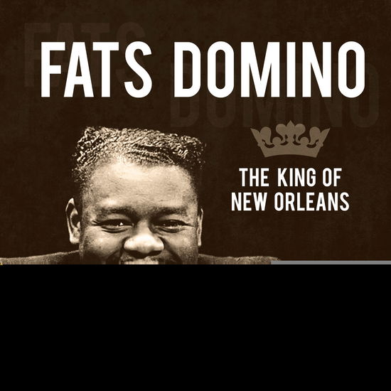 Cover for Fats Domino · The King Of New Orleans (CD) (2023)