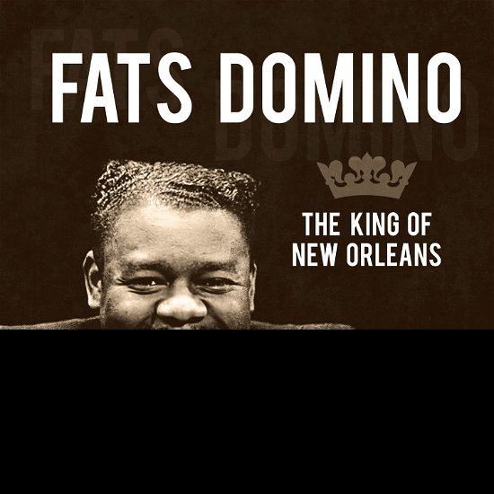Cover for Fats Domino · Fats Domino - The King Of New Orleans (CD) (2019)