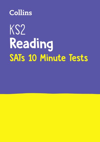 Cover for Collins KS2 · KS2 English Reading SATs 10-Minute Tests: For the 2024 Tests - Collins KS2 SATs Practice (Paperback Book) (2019)